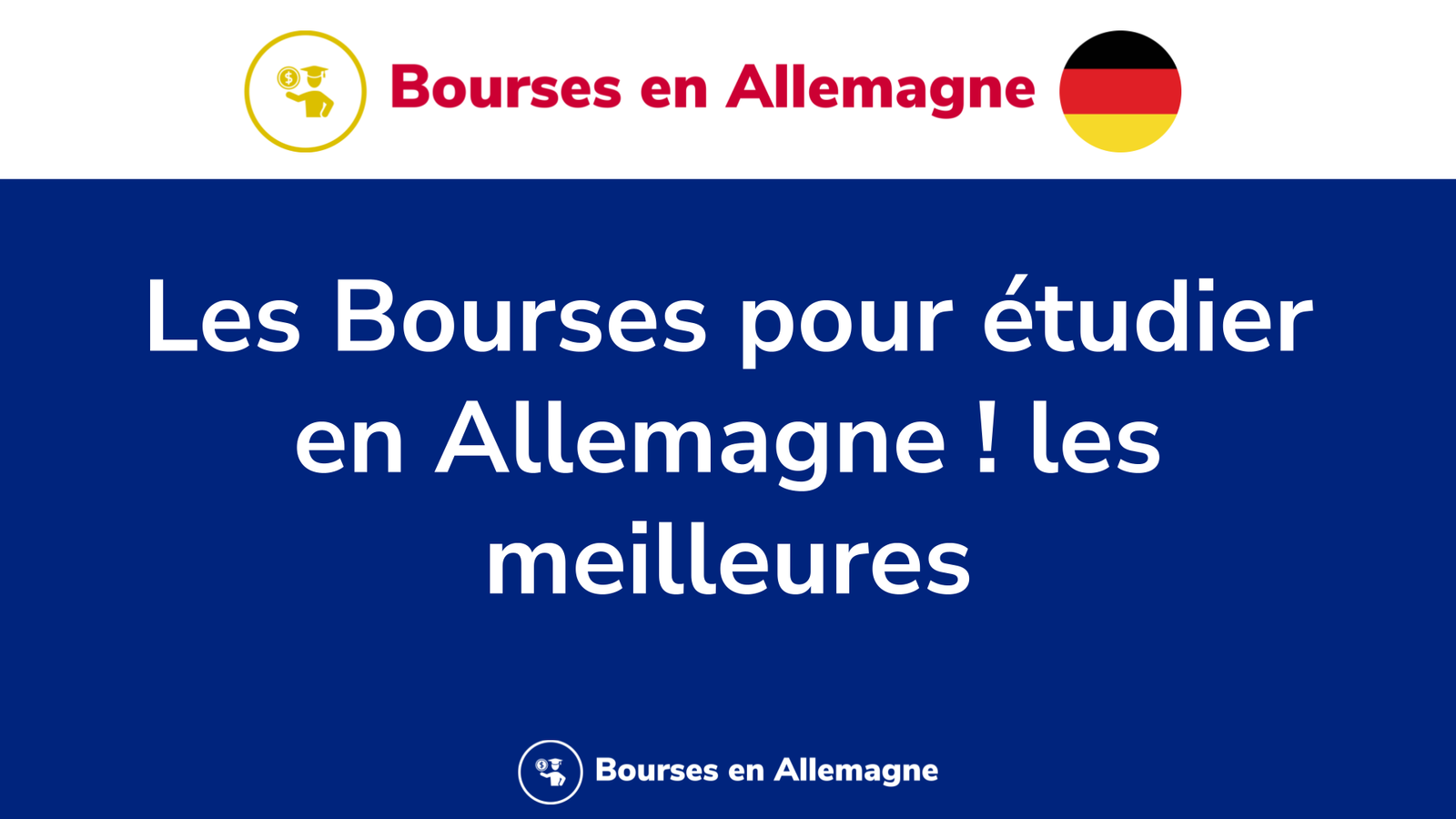 Les Bourses pour étudier en Allemagne ! les meilleures