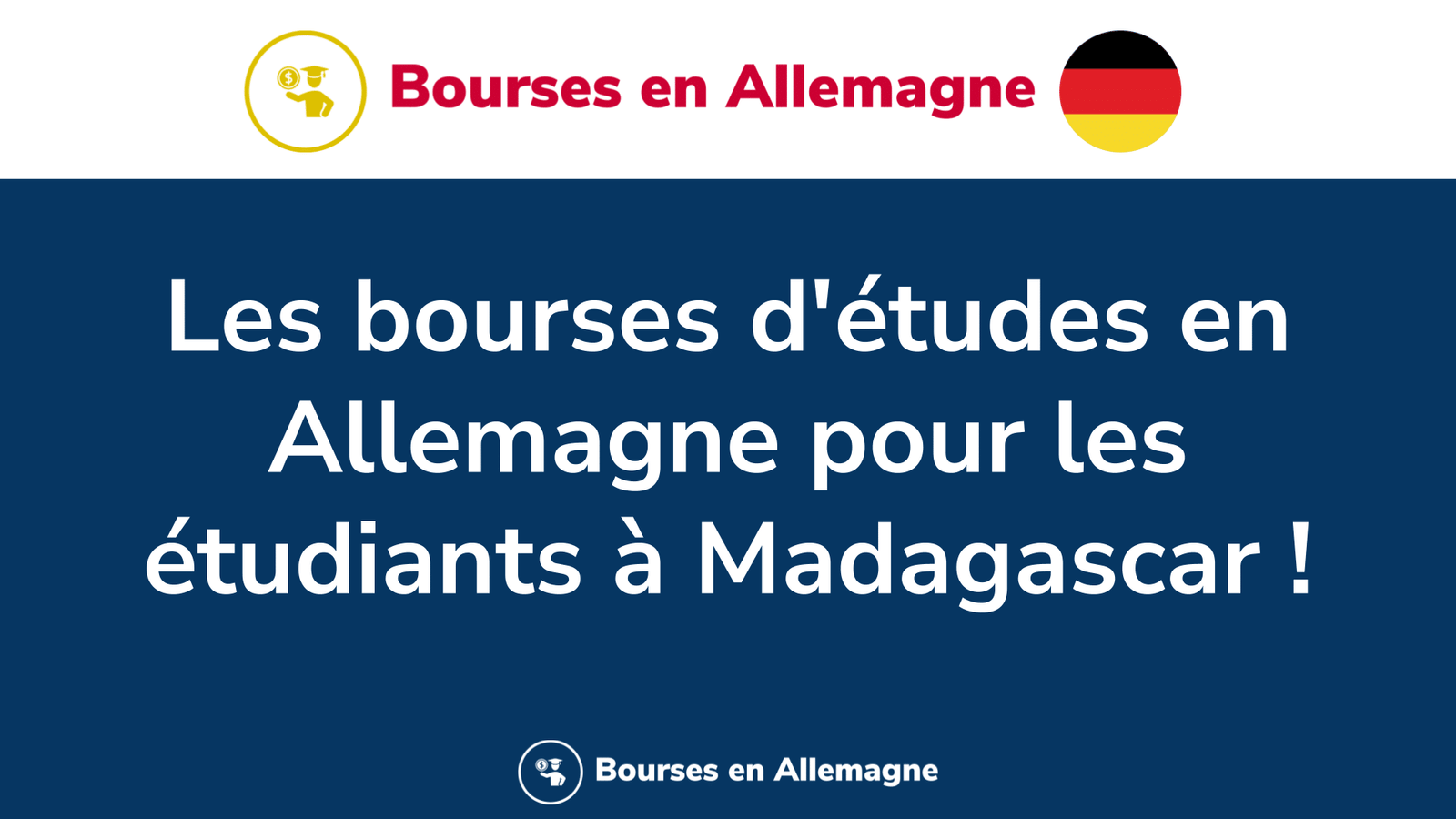 bourses d'études en Allemagne destinées pour les étudiants à Madagascar. Toutes les offres pour les Malgaches.
